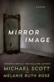 Mirror Image: A Novel - Michael Scott