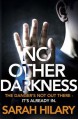 No Other Darkness - Sarah Hilary