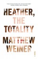 Heather, the Totality - Matthew Weiner