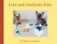 Lola and Tattletale Zeke - Marcia Goldman