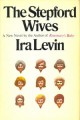 The Stepford Wives - Ira Levin