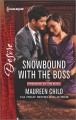 Snowbound With The Boss - Maureen Child