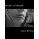 Reason to Breathe (Breathing, #1) - Rebecca Donovan