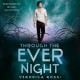 Through the Ever Night - Veronica Rossi