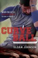 Curve Ball (Homeruns Book 2) - Sloan Johnson