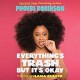 Everything's Trash, But It's Okay - Ilana Glazer, Phoebe Robinson