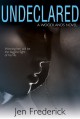 Undeclared (Woodlands #1) - Jen Frederick