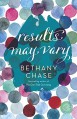 Results May Vary: A Novel - Bethany Chase