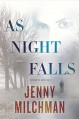 As Night Falls: A Novel - Jenny Milchman