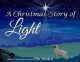 A Christmas Story of Light - Ora Smith