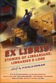 Ex Libris: Stories of Librarians, Libraries, and Lore - Paula Guran