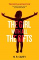 The Girl With All The Gifts - M.R. Carey