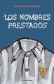 Los nombres prestados (Spanish Edition) - Verónica Claudia Sukaczer