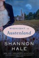 Midnight in Austenland: A Novel - Shannon Hale