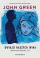 Gwiazd naszych wina - John Green, Magda Białoń-Chalecka