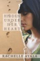 Hidden Under Her Heart - Rachelle Ayala