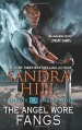 The Angel Wore Fangs: A Deadly Angels Book - Sandra Hill