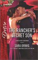 The Rancher's Secret Son (Lone Star Legends) - Sara Orwig