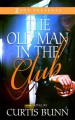 The Old Man in the Club - Curtis Bunn