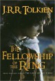 The Fellowship of the Ring - J.R.R. Tolkien