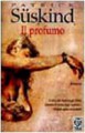 Il profumo - Patrick Süskind, Giovanna Agabio