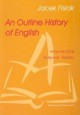 An Outline History of English. Volume 1. External History - Fisiak Jacek