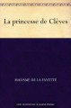 La princesse de Clèves - La Fayette, Madame de