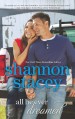 All He Ever Dreamed - Shannon Stacey