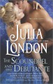 The Scoundrel and the Debutante - Julia London