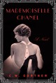 Mademoiselle Chanel: A Novel - C. W. Gortner