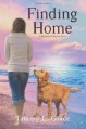 Finding Home: A Hometown Harbor Novel (Volume 1) - Tammy L Grace