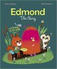 Edmond, The Thing - Astrid Desbordes, Marc Boutavant