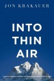 Into Thin Air: A personal account of the Everest disaster - Jon Krakauer