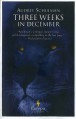 Three Weeks in December - Audrey Schulman