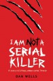 I Am Not A Serial Killer - Dan Wells