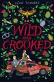 Wild and Crooked - Leah Thomas