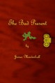 The Bad Present - James E. Mendenhall