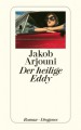 Der heilige Eddy - Jakob Arjouni