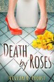 Death by Roses - Vivian Probst