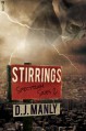 Stirrings - D.J. Manly