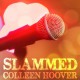 Slammed - Colleen Hoover