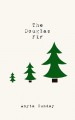 The Douglas Fir - Anyta Sunday