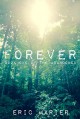 Forever: Book One of The Abandoned - Eric Marier