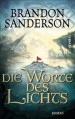 Die Worte des Lichts: Roman - Brandon Sanderson