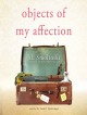 Objects of My Affection - Jill Smolinski, Xe Sands