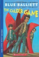 The Calder Game - Blue Balliett, Brett Helquist