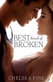 Best Kind of Broken - Chelsea Fine