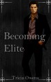 Becoming Elite (Sin City #1) - Tricia Owens