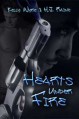 Hearts Under Fire - Kelly Wyre, H.J. Raine