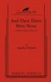 And Then There Were None: A Mystery Play in Three Acts - Agatha Christie